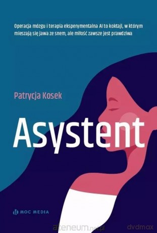 Asystent - Patrycja Kosek [KSIĄŻKA]