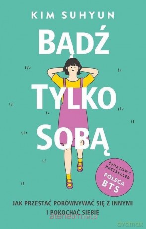 Bądź tylko sobą - Kim Suhyun [KSIĄŻKA]