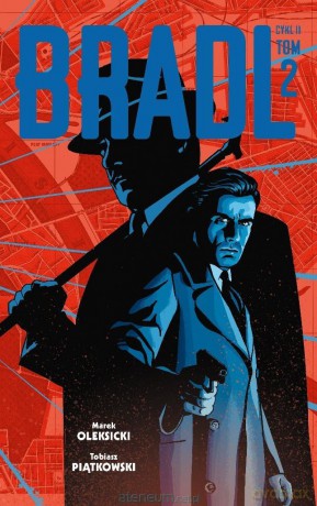 Bradl. Cykl II (Tom 2) - Tobiasz Piątkowski, Marek Oleksicki [KOMIKS]