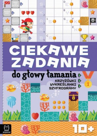 Ciekawe zadania do głowy łamania. Krzyżówki... [KSIĄŻKA]