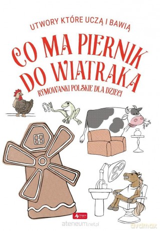 Co ma piernik do wiatraka? - Krzysztof Żywczak [KSIĄŻKA]