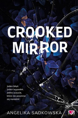 Crooked Mirror - Angelika Sadkowska [KSIĄŻKA]