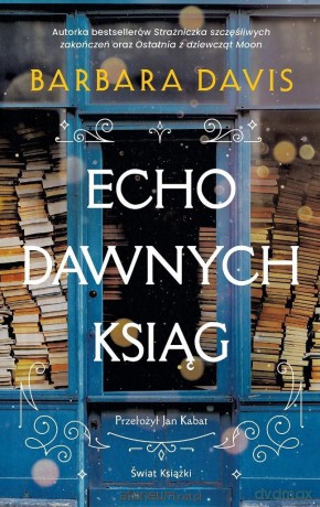Echo dawnych ksiąg - Barbara Davis [KSIĄŻKA]