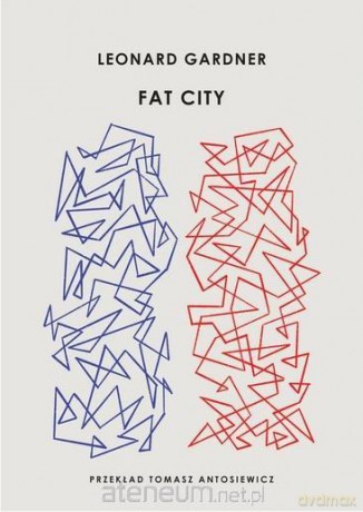 Fat City - Leonard Gardner [KSIĄŻKA]