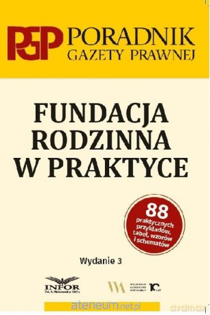 Fundacja rodzinna w praktyce [KSIĄŻKA]