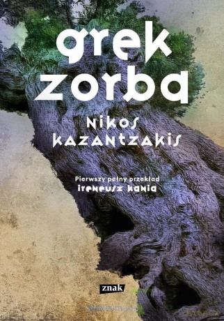 Grek Zorba - Nikos Kazantzakis [KSIĄŻKA]