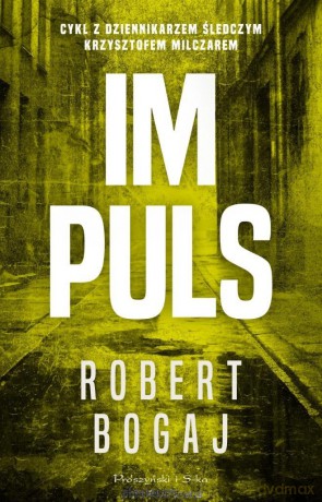 Impuls - Robert Bogaj [KSIĄŻKA]