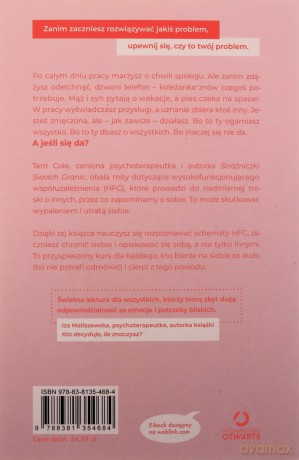 Jak przestać zadowalać innych. Uwolnij się od wysokofunkcjonującego współuzależnienia - Terri Cole [KSIĄŻKA]