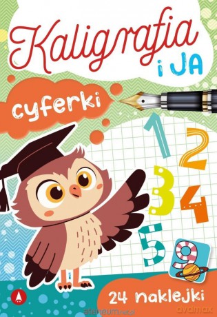 Kaligrafia i ja. Cyferki - Zofia Zabrzeska [KSIĄŻKA]