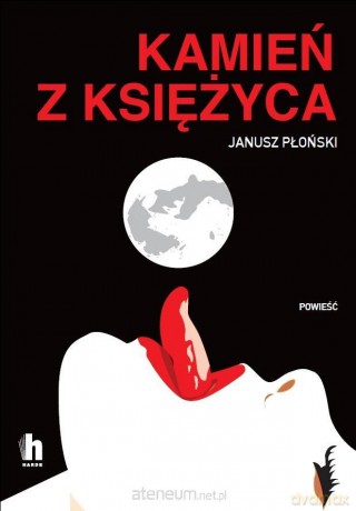 Kamień z Księżyca - Janusz Płoński [KSIĄŻKA]