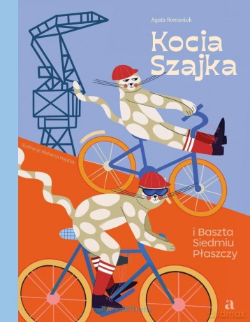 Kocia Szajka i Baszta Siedmiu Płaszczy - Agata Romaniuk, Malwina Hajduk [KSIĄŻKA]