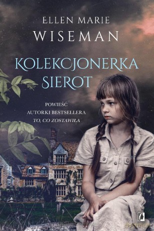 Kolekcjonerka sierot - Ellen Marie Wiseman [KSIĄŻKA]