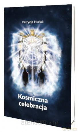 Kosmiczna Celebracja (barwione brzegi) - Patrycja Hurlak [KSIĄŻKA]