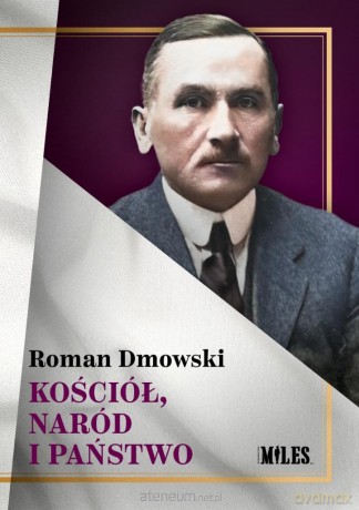 Kościół, naród i państwo - Roman Dmowski [KSIĄŻKA]