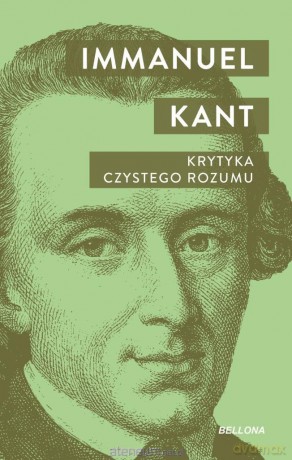 Krytyka czystego rozumu - Immanuel Kant [KSIĄŻKA]