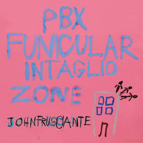 John Frusciante: Pbx Funicular Intaglio [2xWINYL]