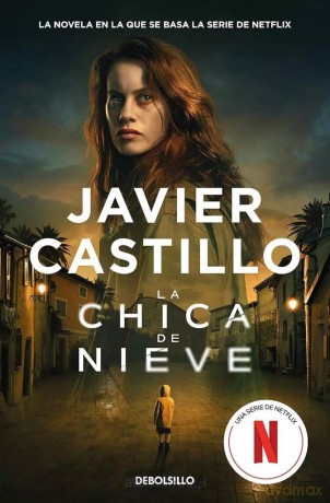 La chica de nieve - Javier Castillo [KSIĄŻKA]