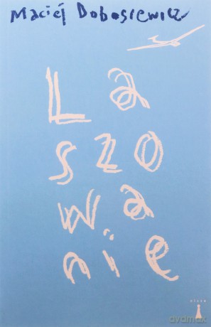 Laszowanie - Maciej Dobosiewicz [KSIĄŻKA]