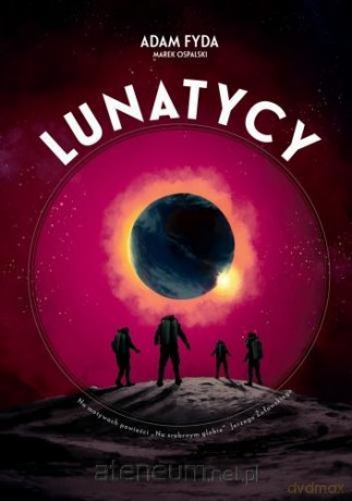 Lunatycy - Adam Fyda, Marek Ospalski [KOMIKS]