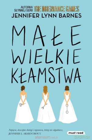 Małe wielkie kłamstwa - Jennifer Lynn Barnes [KSIĄŻKA]