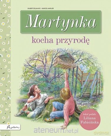 Martynka kocha przyrodę - Liliana Fabisińska [KSIĄŻKA]