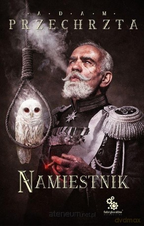 Materia Prima (Tom 2) Namiestnik - Adam Przechrzta [KSIĄŻKA]