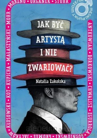 Męski punkt widzenia. Jak być artystą i nie... - Natalia Zakolska [KSIĄŻKA]