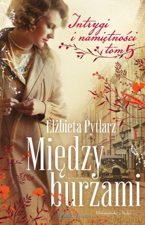 Między burzami - Elżbieta Pytlarz [KSIĄŻKA]