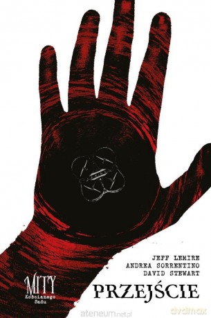 Mity kościanego sadu - Przejście - Jeff Lemire [KOMIKS]