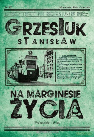Na marginesie życia - Stanisław Grzesiuk [KSIĄŻKA]