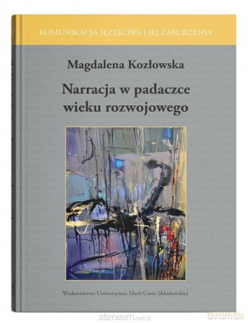Narracja w padaczce wieku rozwojowego - Magdalena Kozłowska [KSIĄŻKA]