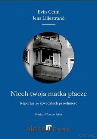 Niech twoja matka płacze - Evin Cetin, Jens Liljestrand [KSIĄŻKA]