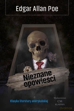 Nieznane opowieści - Edgar Allan Poe [KSIĄŻKA]