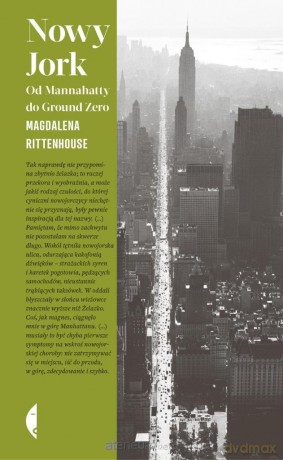Nowy Jork. Od Mannahatty do Ground Zero - Magdalena Rittenhouse [KSIĄŻKA]