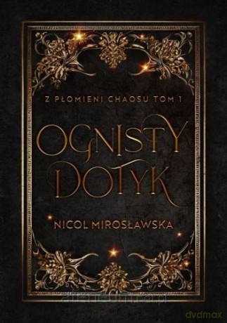 Ognisty dotyk - Nicol Mirosławska [KSIĄŻKA]