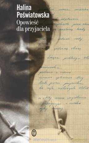 Opowieść dla przyjaciela - Halina Poświatowska [KSIĄŻKA]
