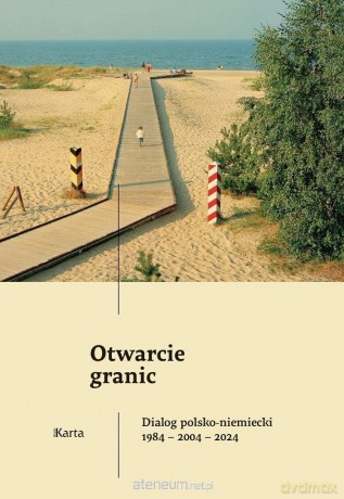 Otwarcie granic. Dialog polsko-niemiecki - Aleksiej Rogozin [KSIĄŻKA]