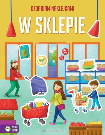 Ozdabiam naklejkami. W sklepie - Ewelina Protasewicz [KSIĄŻKA]