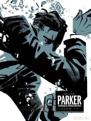 Parker. Gorzkie porachunki - Doug Headline, Kieran [KOMIKS]