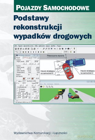 Podstawy rekonstrukcji wypadków drogowych [KSIĄŻKA]