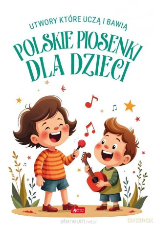 Polskie piosenki dla dzieci [KSIĄŻKA]