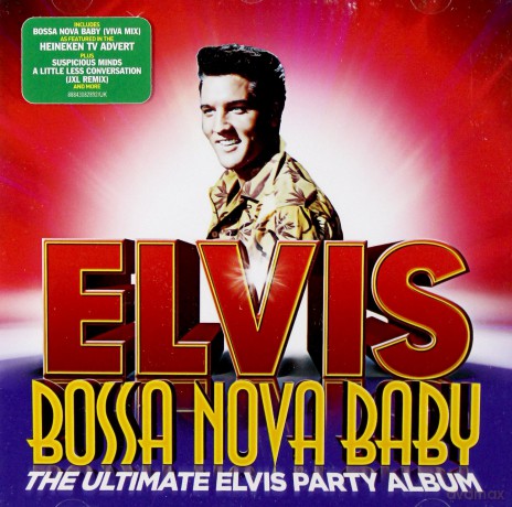 Elvis Presley: Bossa Nova Baby: The Ultimate Elvis Presley Party Album [CD]
