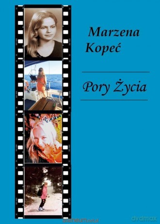 Pory Życia - Marzena Kopeć [KSIĄŻKA]