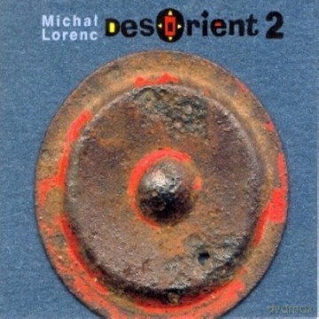 Des Orient: 2 - Muzyka Michała Lorenca [CD]