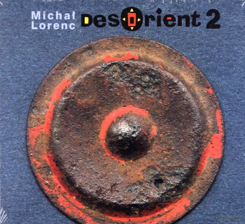 Des Orient: 2 - Muzyka Michała Lorenca [CD]
