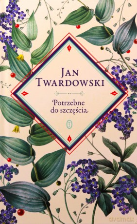 Potrzebne do szczęścia. Wybór Jan Twardowski... - ks. Jan Twardowski [KSIĄŻKA]