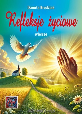 Refleksje życiowe - Danuta Brodziak [KSIĄŻKA]