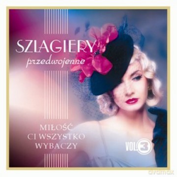 Szlagiery Przedwojenne Vol.3 [CD]
