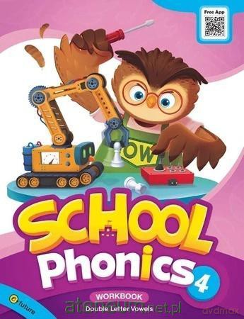 School Phonics 4 ćwiczenie - Grace Hwang, Sonya Park [KSIĄŻKA]