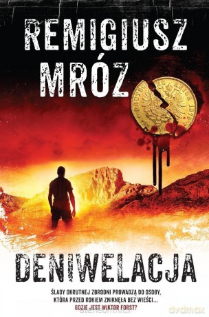 Seria z komisarzem Forstem (Tom 4) Deniwelacja - Remigiusz Mróz [KSIĄŻKA]